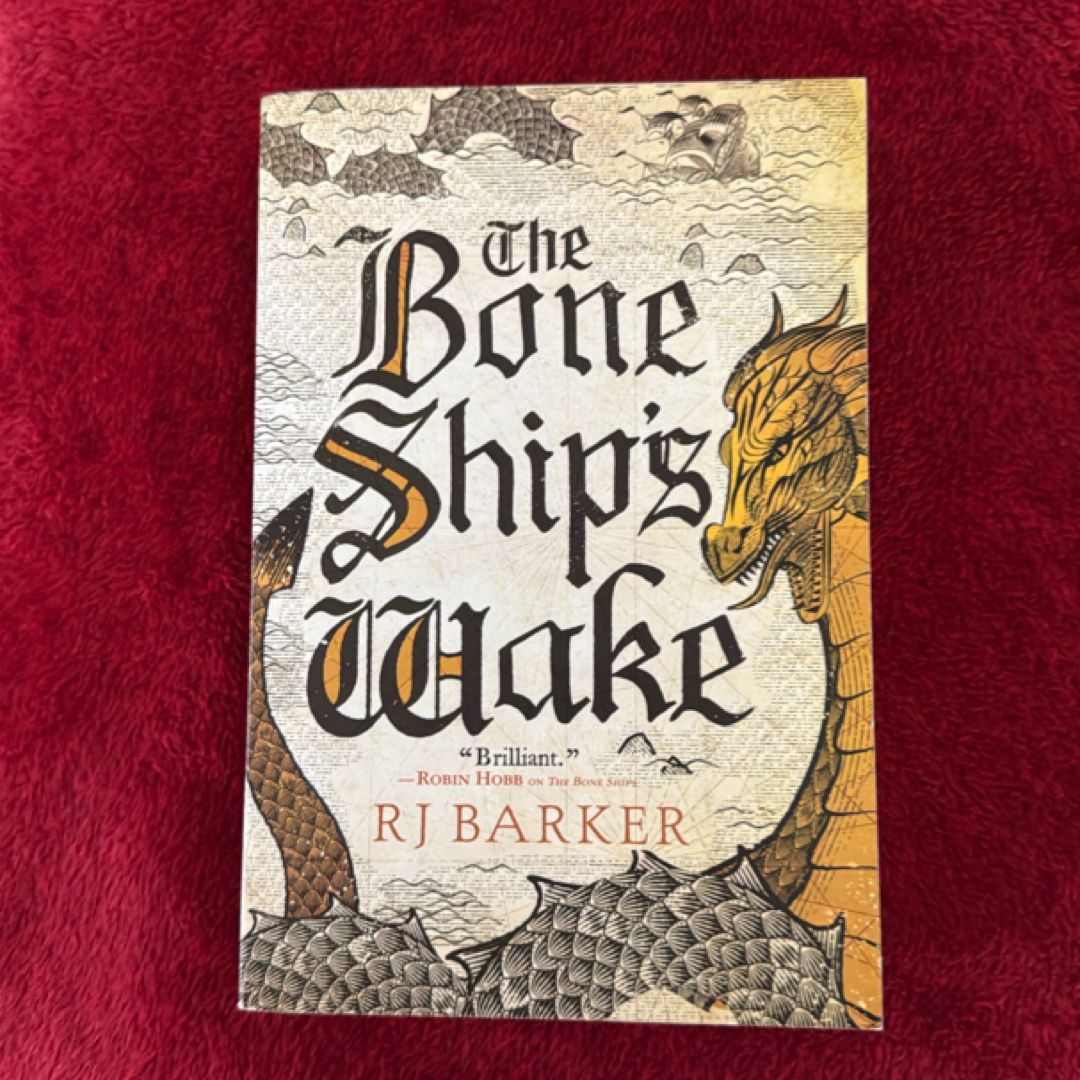 The Bone Ship's Wake