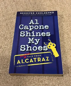 Al Capone Shines My Shoes