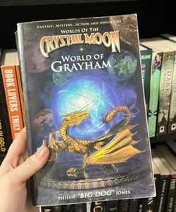Crystal Moon, World of Grayham