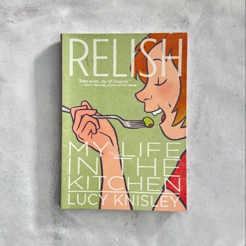 Relish: My Life in the Kitchen