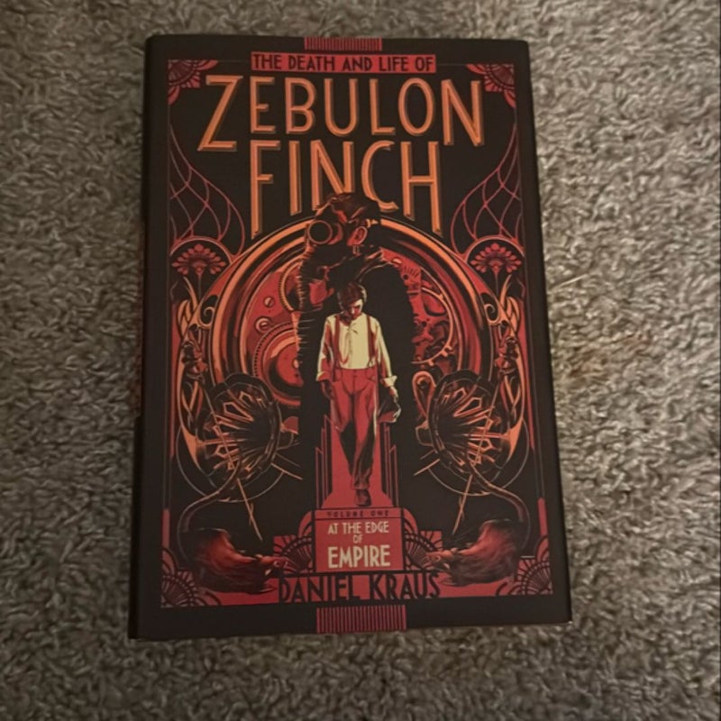 The Death and Life of Zebulon Finch, Volume One