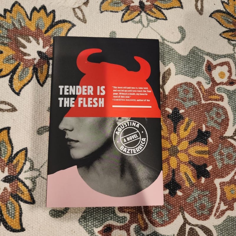 Tender Is the Flesh