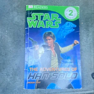 DK Readers L2: Star Wars: the Adventures of Han Solo