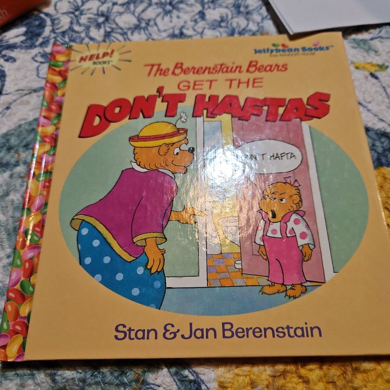 The Berenstain Bears Get the Don't Haftas