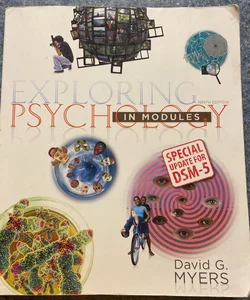 Loose-Leaf Version for Exploring Psychology in Modules with DSM5 Update