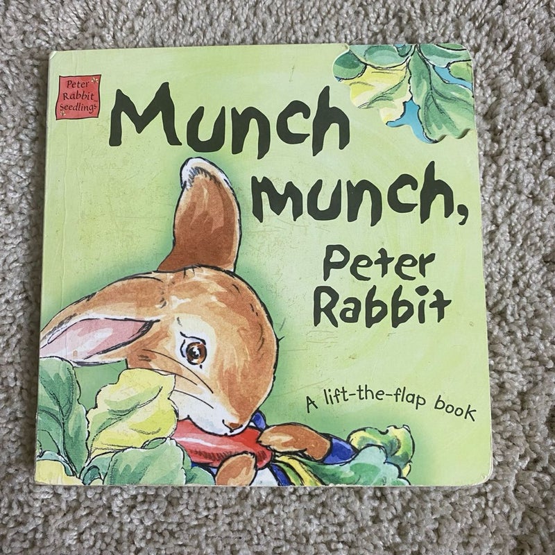 Munch Munch, Peter Rabbit