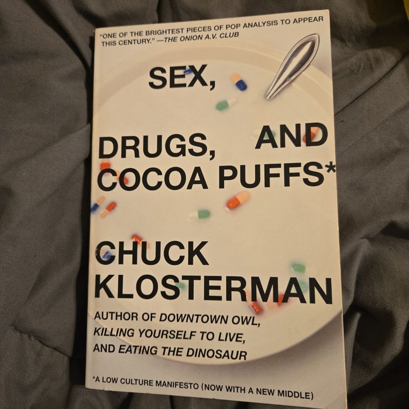 Sex, Drugs, and Cocoa Puffs