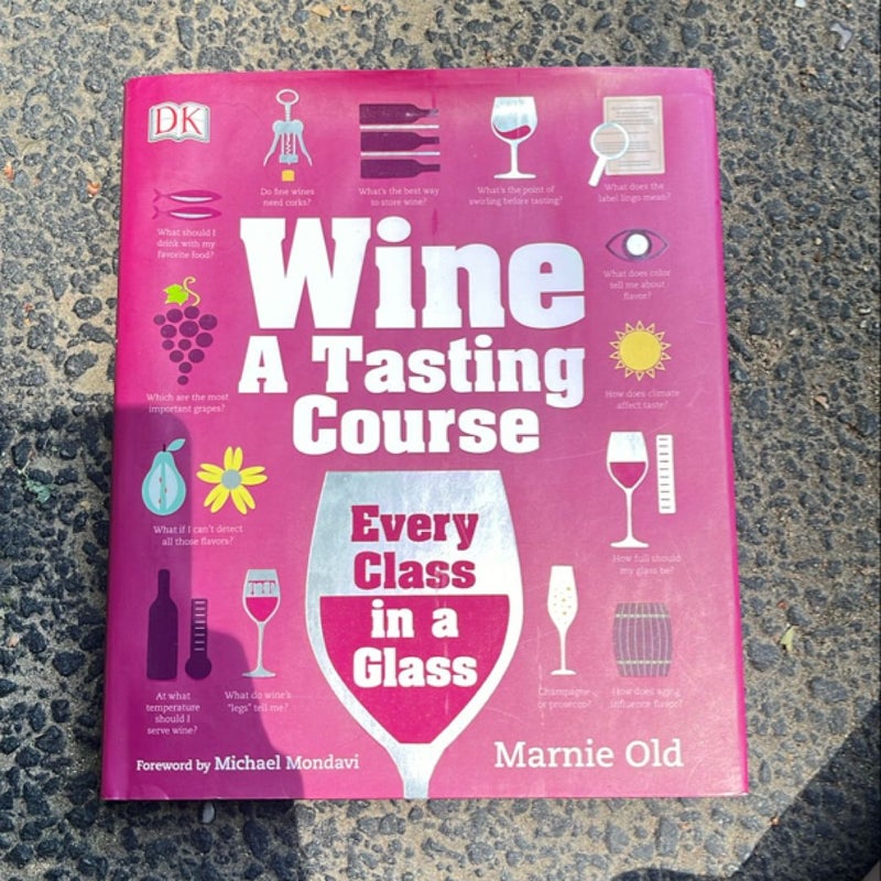 Wine: a Tasting Course