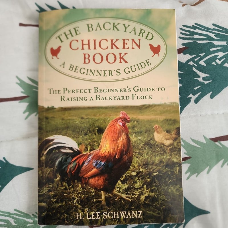 The Backyard Chicken Book