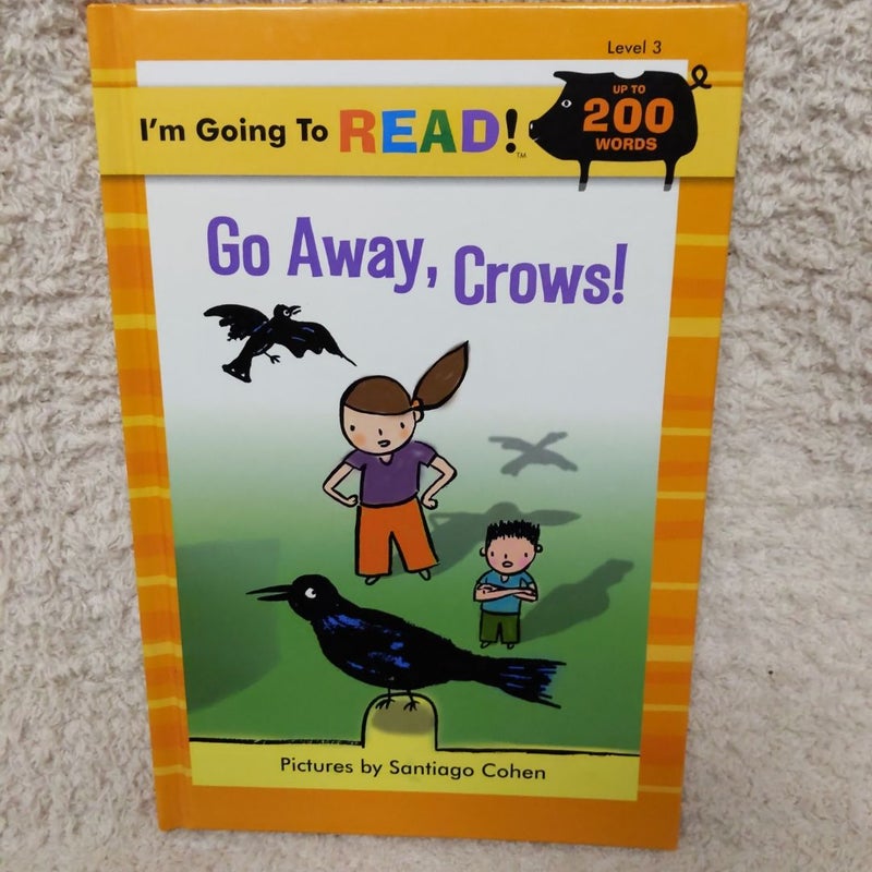 Go Away, Crows!