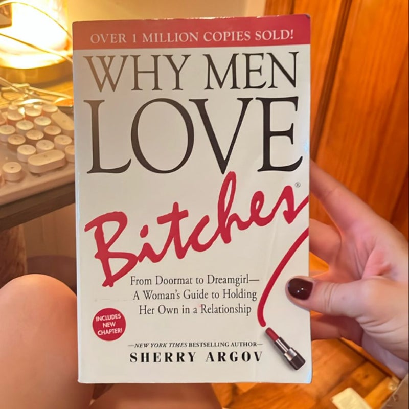 Why Men Love Bitches