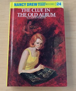 Nancy Drew 24: the Clue in the Old Album