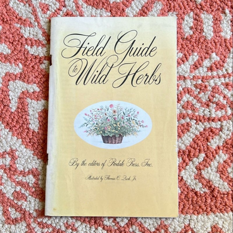 Field Guide to Wild Herbs