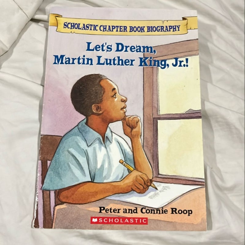 Let's Dream, Martin Luther King, Jr.!