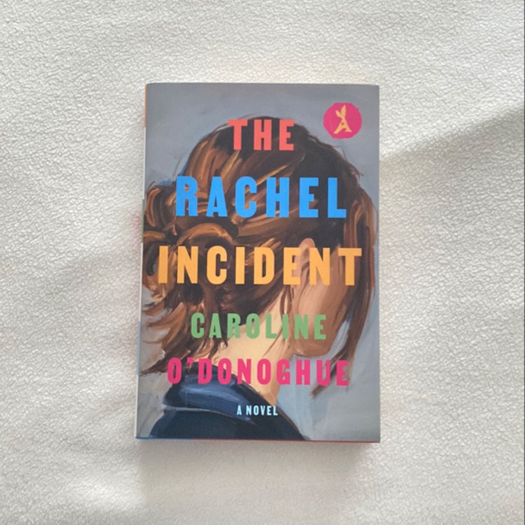 the-rachel-incident-by-caroline-o-donoghue