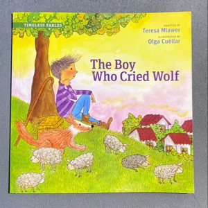 The Boy Who Cried Wolf