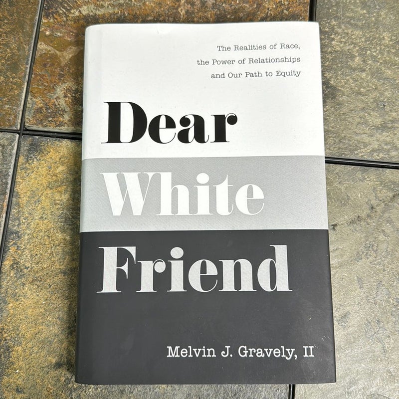 Dear White Friend