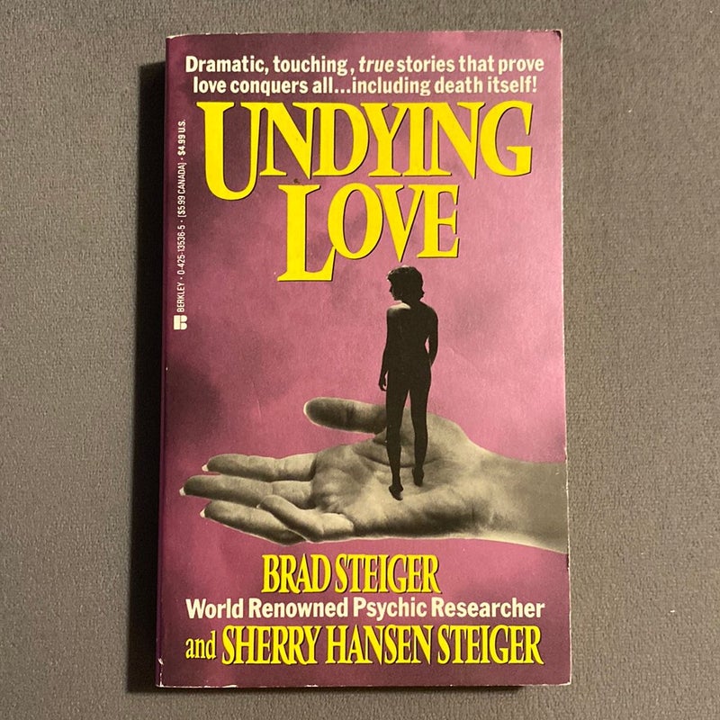 Undying Love by Brad Steiger, Paperback Pangobooks