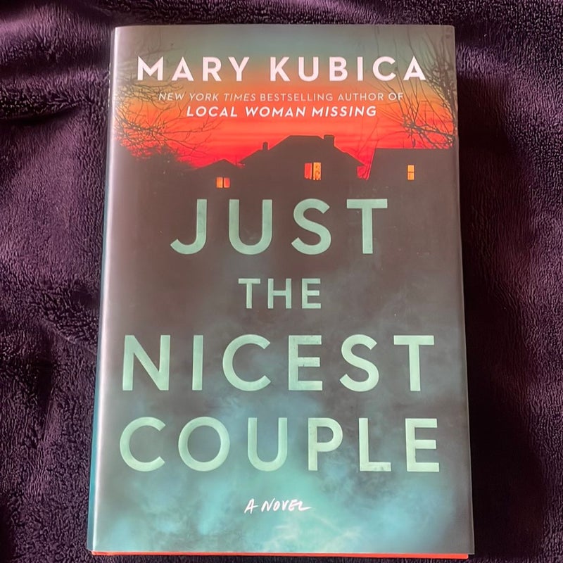 Just the Nicest Couple: A Novel by Mary Kubica, Paperback