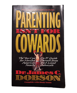 Parenting Isn't for Cowards