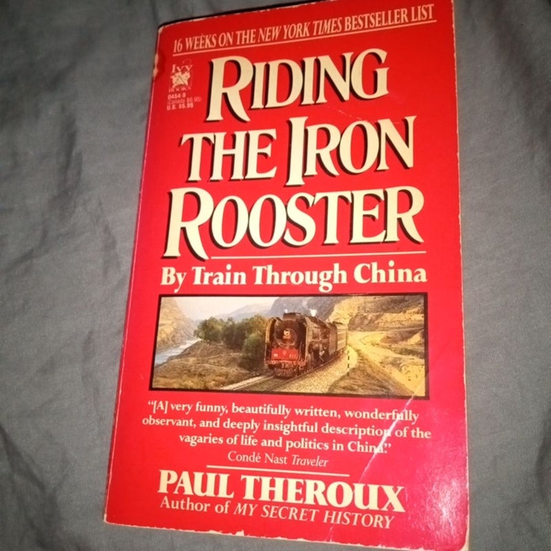 Riding the Iron Rooster