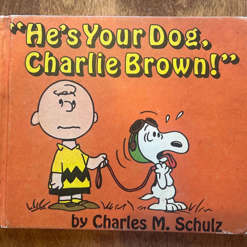 He is Your Dog, Charlie Brown