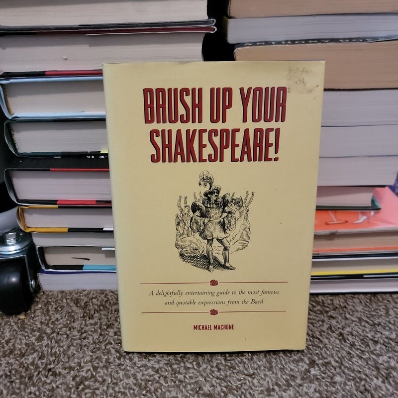 Brush up Your Shakespeare!