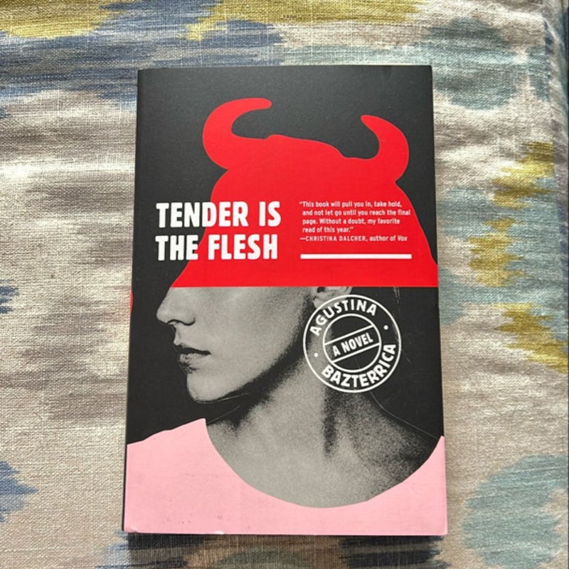 Tender Is the Flesh