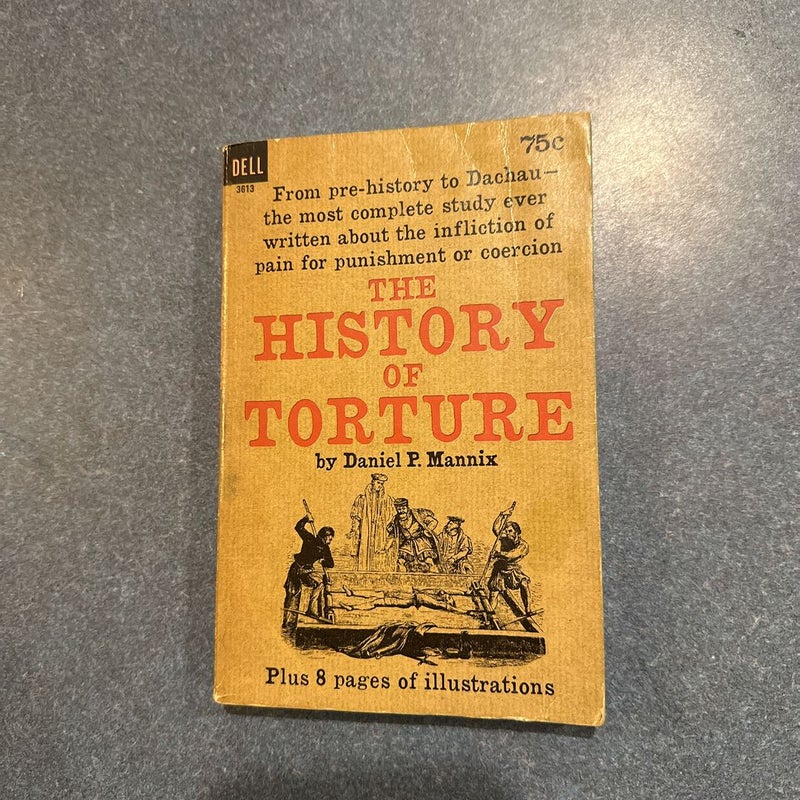 The History Of Torture 