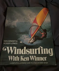 Windsurfing with Ken Winner