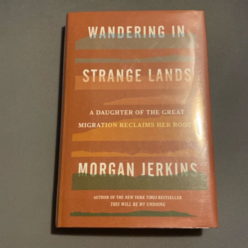 Wandering in Strange Lands