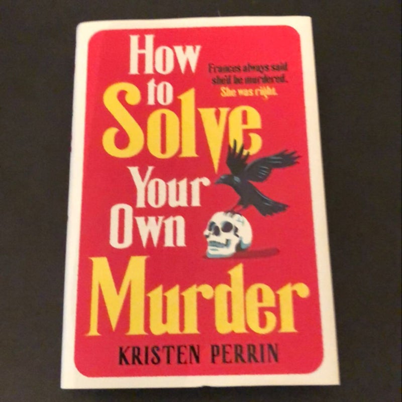 How to Solve Your Own Murder