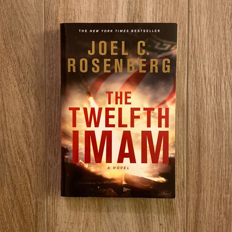 The Twelfth Imam Trilogy (The Twelfth Imam, The Tehran Initiative, Damascus Countdown)