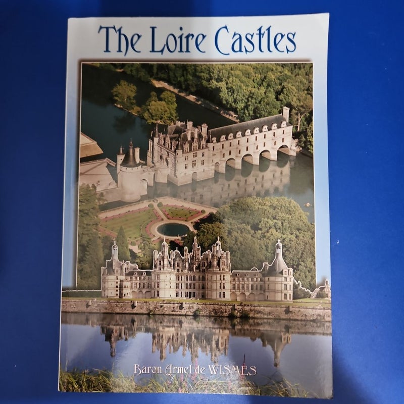 The Loire Castles