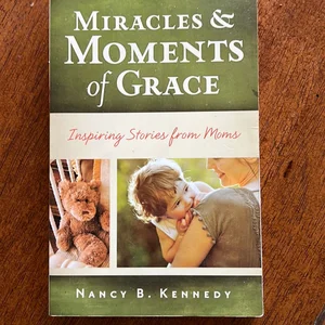 Miracles and Moments of Grace