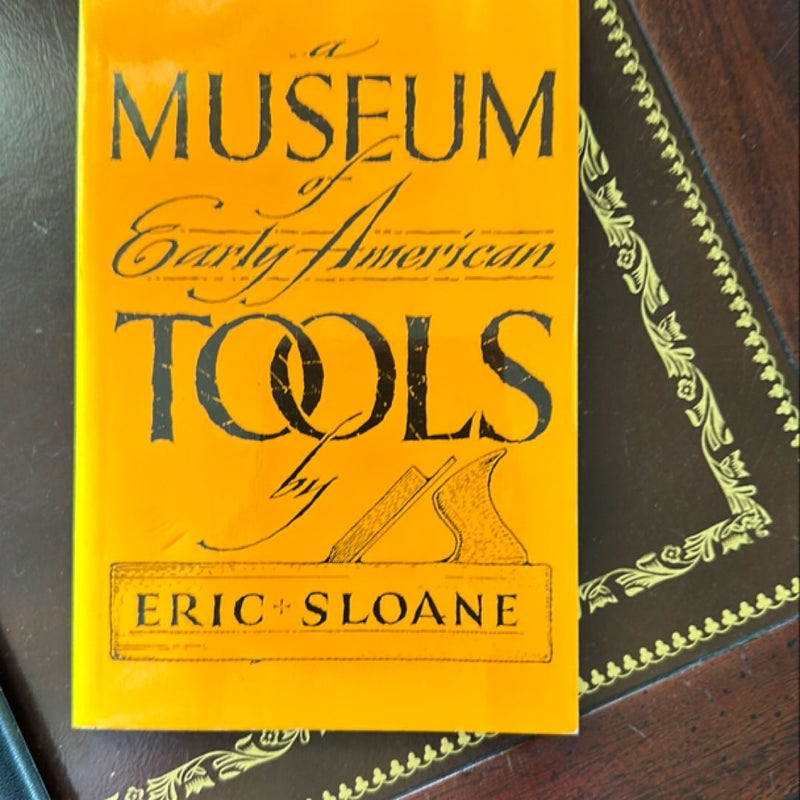 Museum of Early American Tools