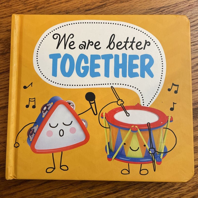 We Are Better Together (Small Format)