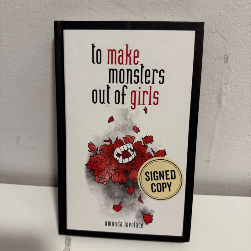 To Make Monsters Out of Girls SIGNED