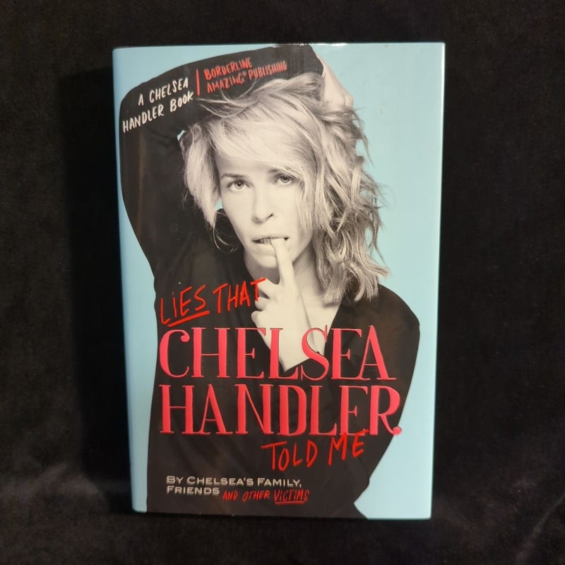 Lies That Chelsea Handler Told Me