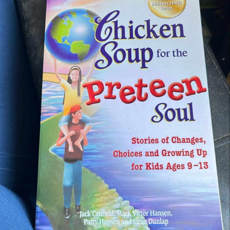 Chicken Soup for the Preteen Soul