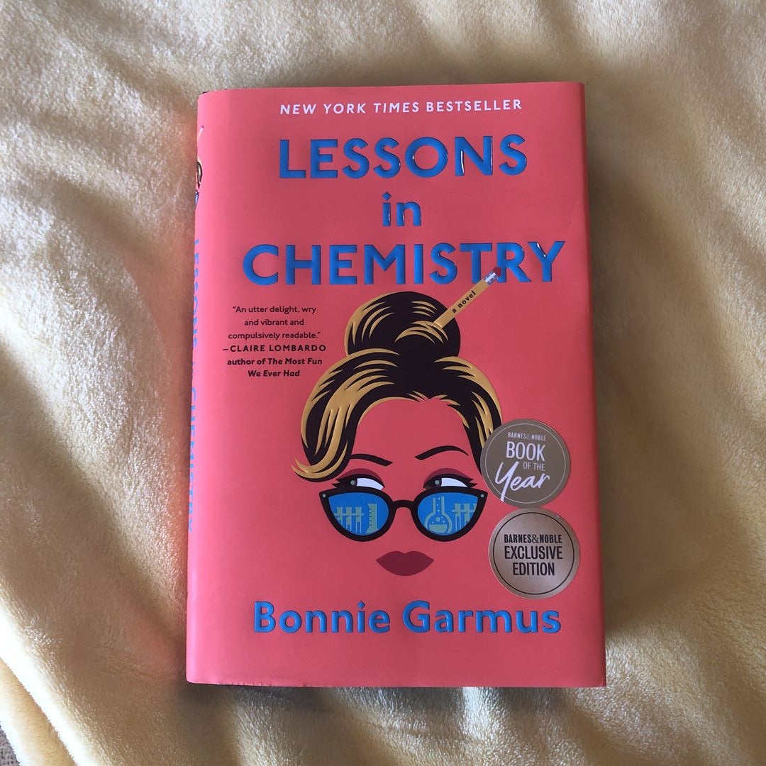 Lessons in Chemistry (B&N Book of the Year) by Bonnie Garmus, Hardcover