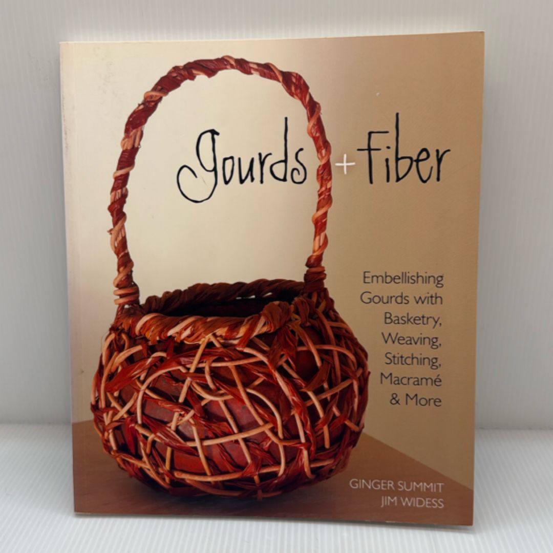 Gourds + Fiber