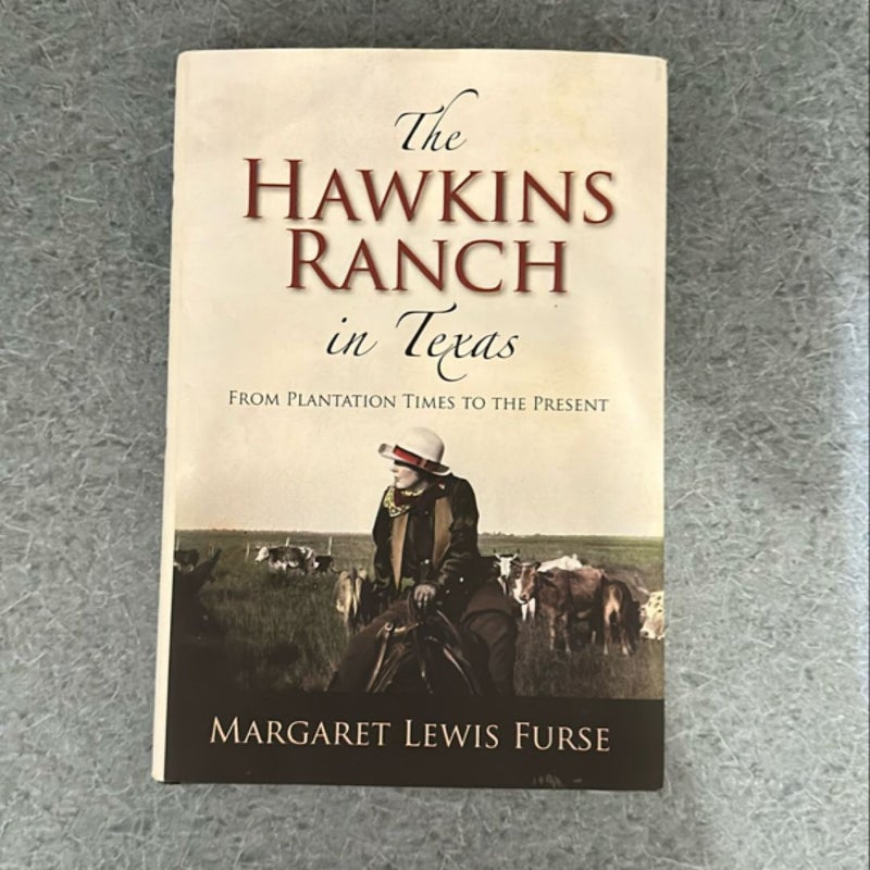 The Hawkins Ranch in Texas