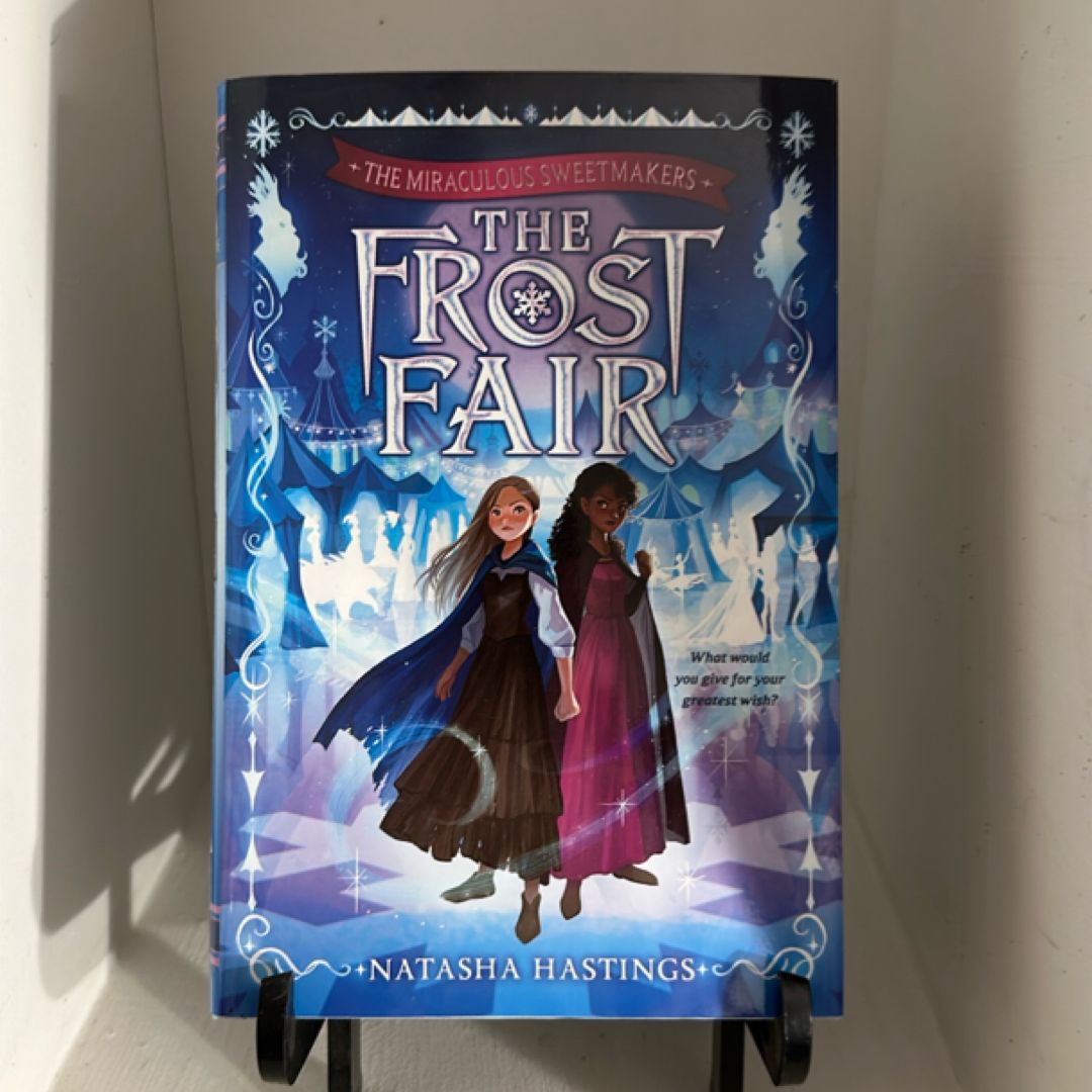 The Miraculous Sweetmakers #1: the Frost Fair