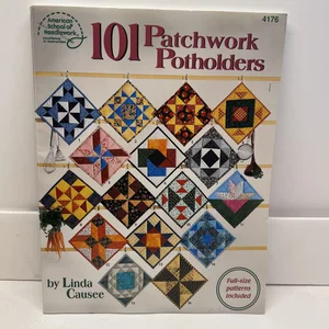 101 Patchwork Potholders