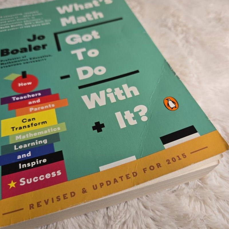 What's Math Got to Do with It? by Jo Boaler