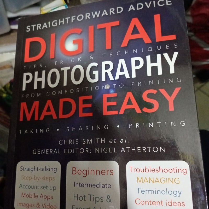 DIGITAL PHOTOGRAPHY MADE EASY