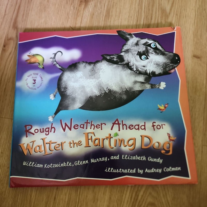 Rough Weather Ahead for Walter the Farting Dog