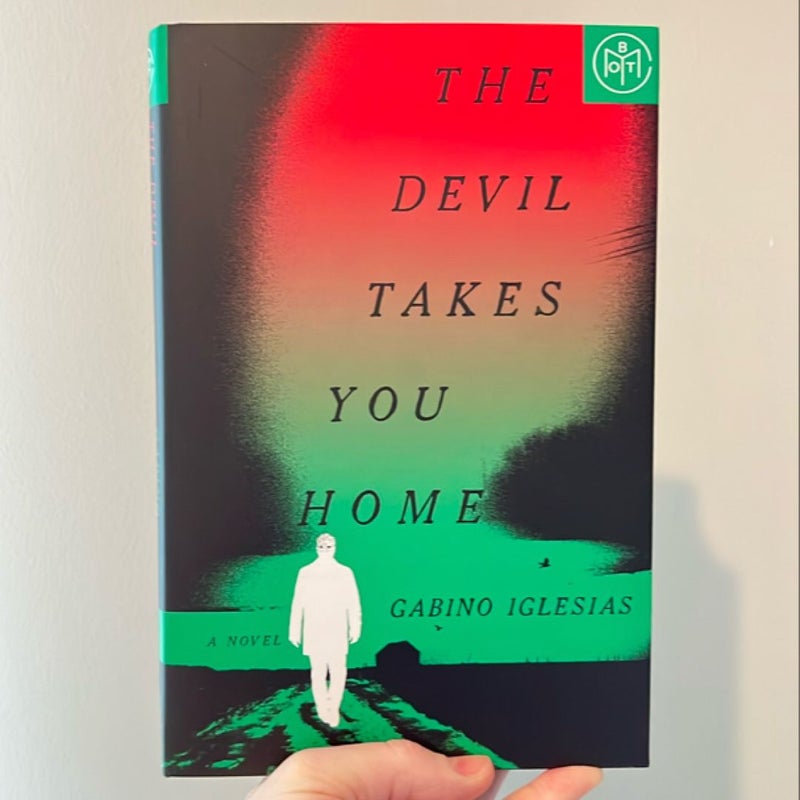 The Devil Takes You Home