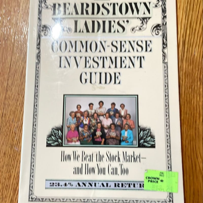 The Beardstown Ladies' Common-Sense Investment Guide